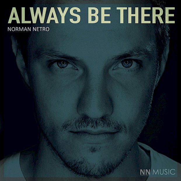 Norman Netro - ALWAYS BE THERE