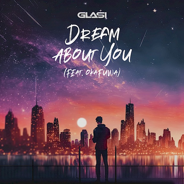 Glasi feat. okafuwa “Dream About You“ – simply beautiful!
