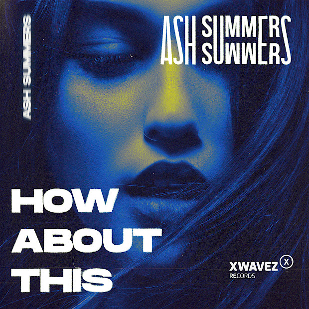 Ash Summers - How About This