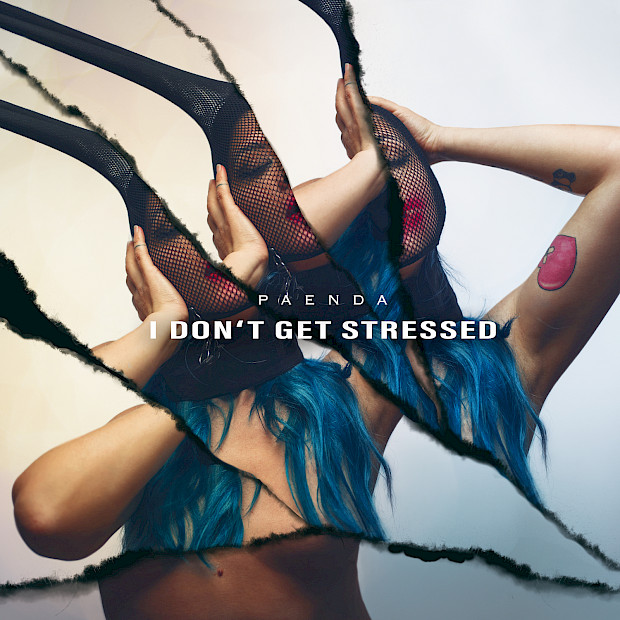 PAENDA - I don’t get stressed