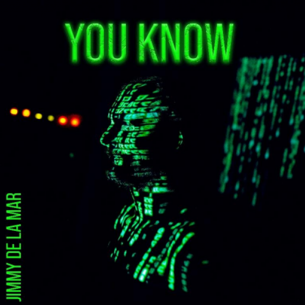 Jimmy De La Mar – You Know