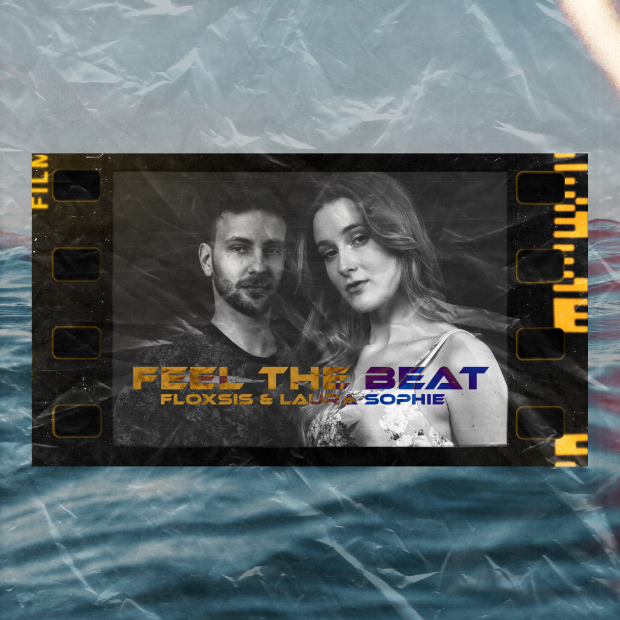 FLOXSIS, Laura Sophie „Feel The Beat“ – Dance now!