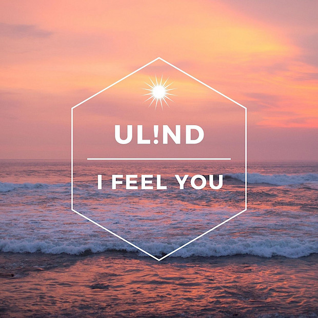 Ul!nd - I Feel You