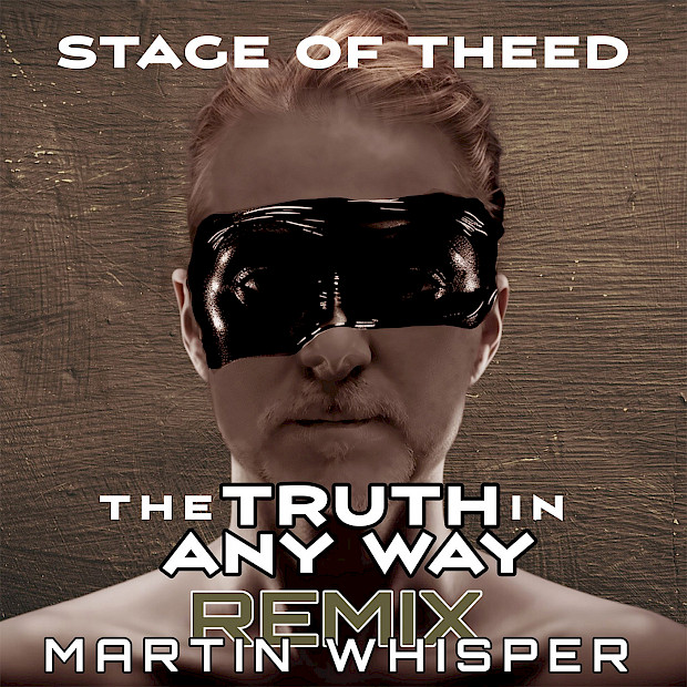 Martin Whisper verleiht "The Truth in Any Way" von Stage of Theed neuen Glanz
