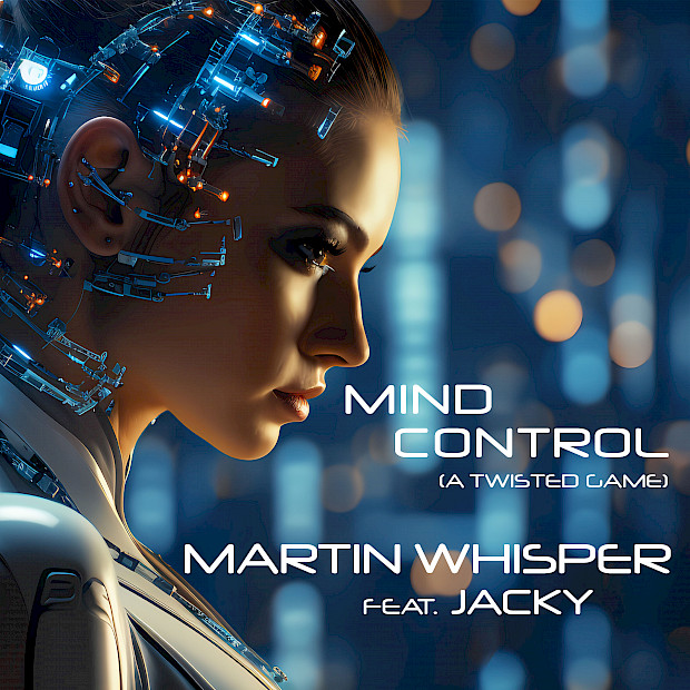 Martin Whisper feat. Jacky - MIND CONTROL (a twisted game)