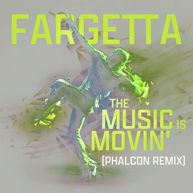 Fargetta – Music Is Movin‘ ist mit dem neuen PHALCON Remix zurück!