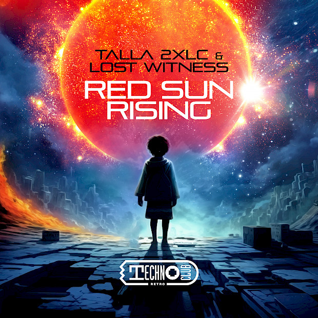 Talla 2XLC & Lost Witness - Red Sun Rising