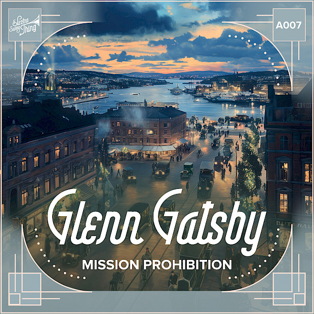 Glenn Gatsby - Mission Prohibition (Album)