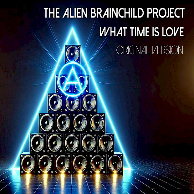The Alien Brainchild Project - What Time is Love