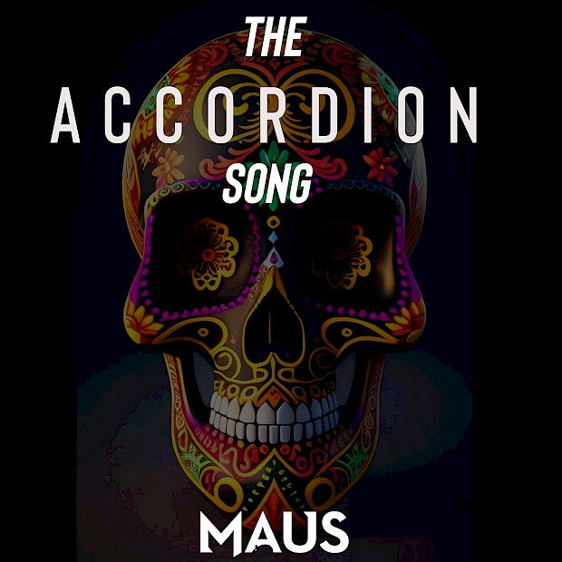 Maus – THE ACCORDION SONG