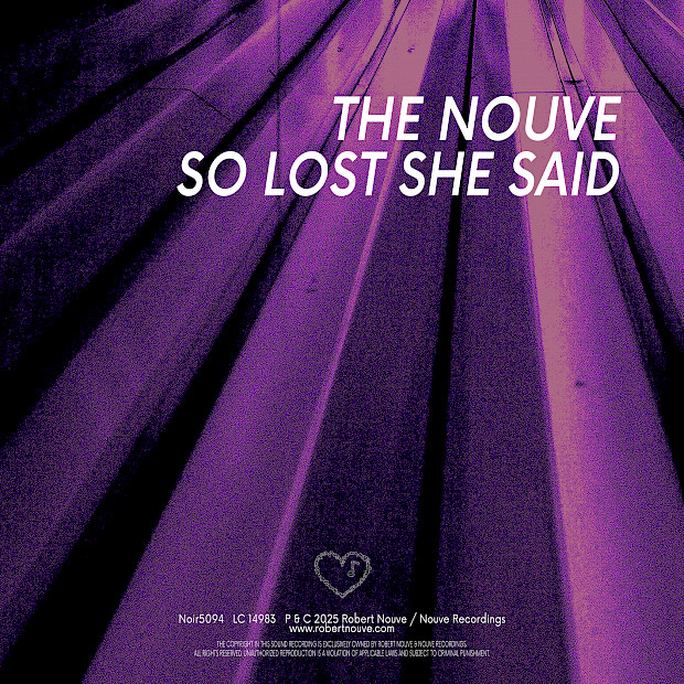 The Nouve - So Lost She Said