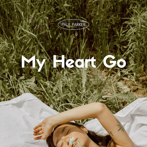 PAUL PARKER - My Heart Go