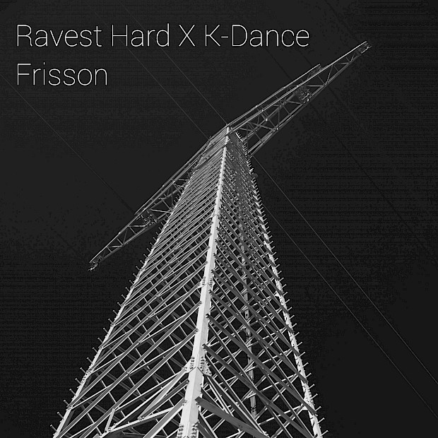 OUT NOW: Die neue Single von Ravest Hard X K-Dance # Frisson – Pure Trance Energy!