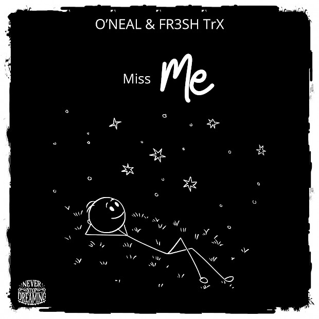 O'Neal & FR3SH TrX - Miss Me