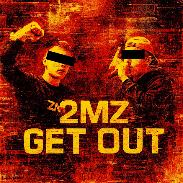 2MZ - GET OUT