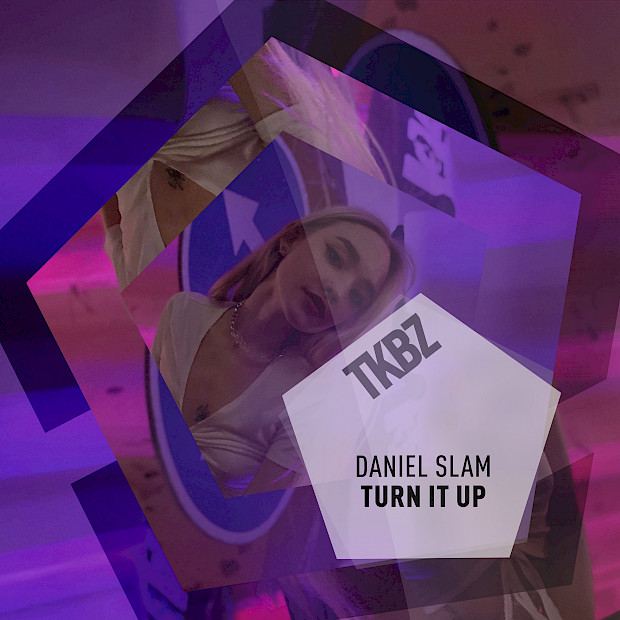 Daniel Slam - Turn It Up