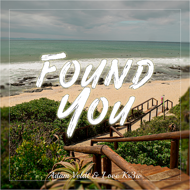 Adam Veldt & Love Kr3w - Found You