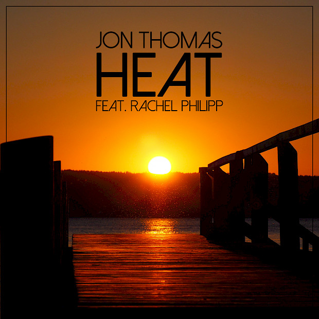 Jon Thomas feat. Rachel Philipp - Heat