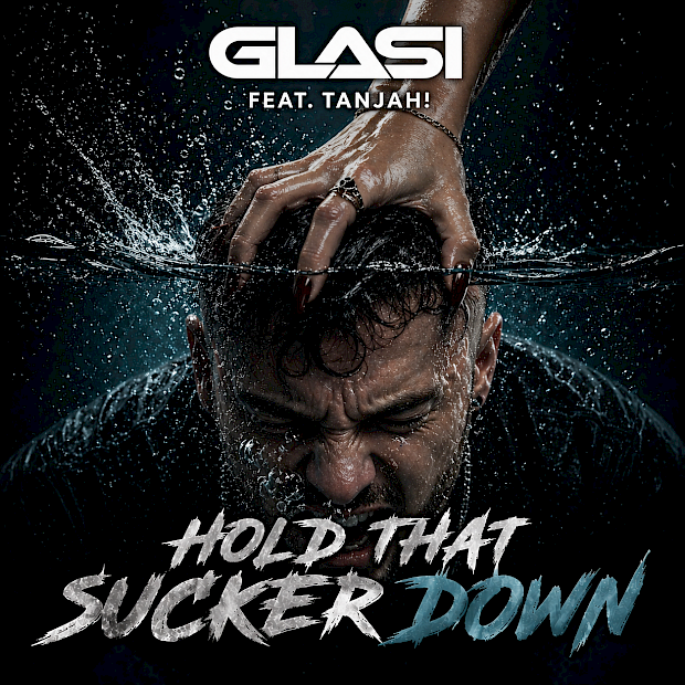 Glasi feat. TANJAH! - Hold That Sucker Down
