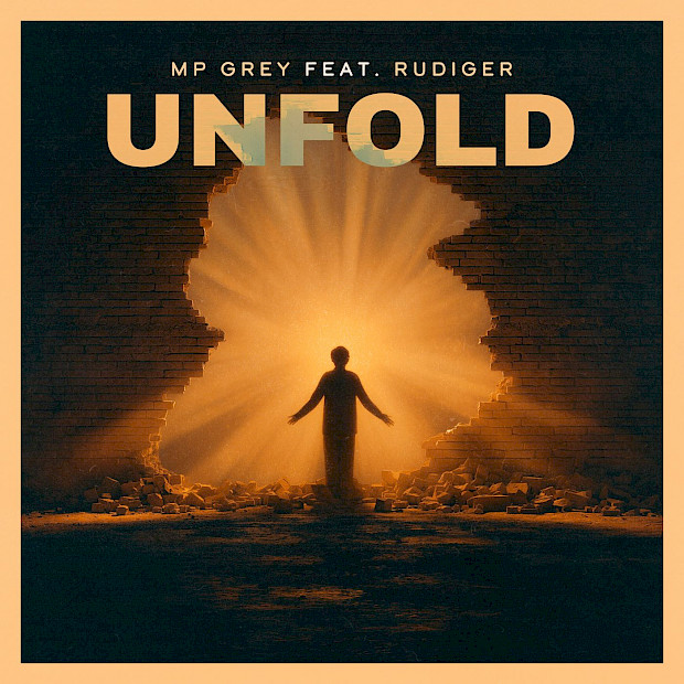 MP GREY FEAT. RUDIGER „Unfold“ – zwischen Zerbrechlichkeit und Stärke!