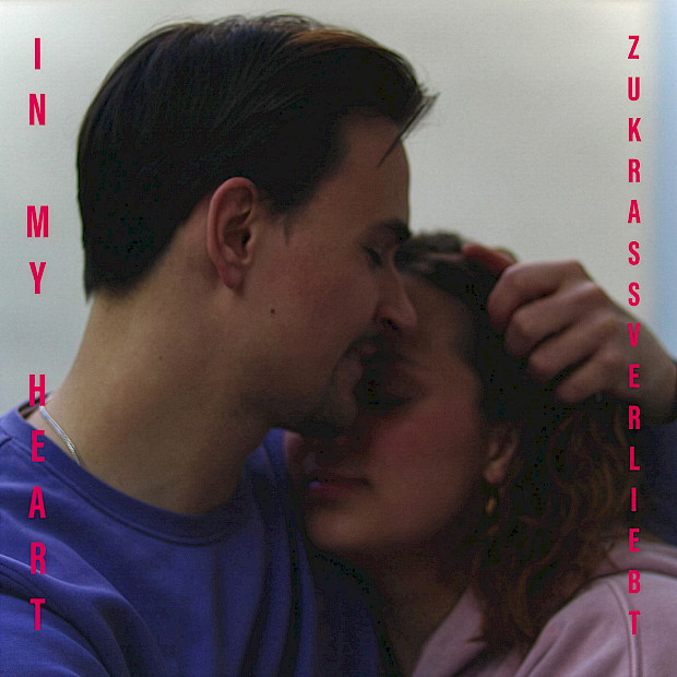 zukrassverliebt - In My Heart