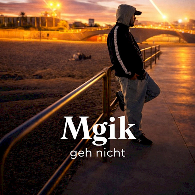 Mgik - geh nicht