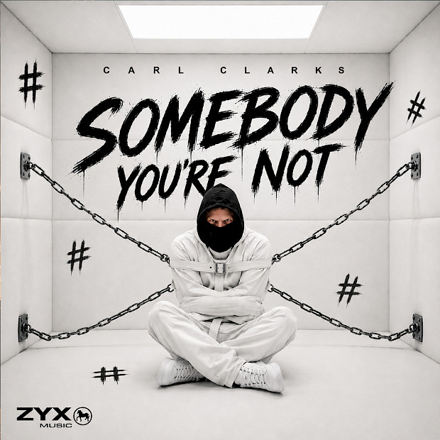 Carl Clarks - Somebody You're Not (2026 Remix)