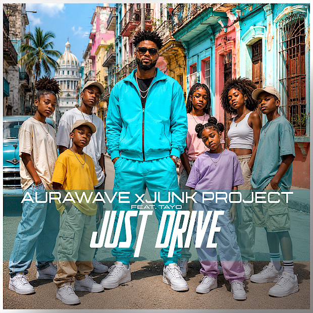 AuraWave x Junk Project feat. TAYO - Just Drive