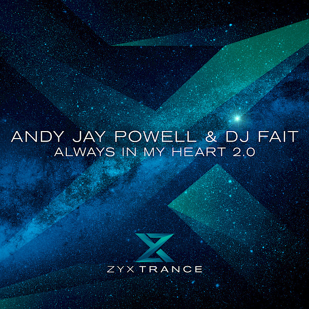 Andy Jay Powell & DJ Fait - Always In My Heart 2.0