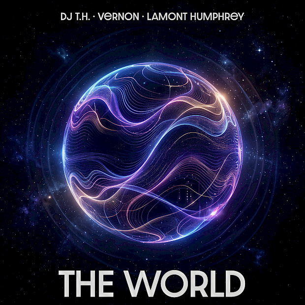 DJ T.H. & Vernon & Lamont Humphrey - The World