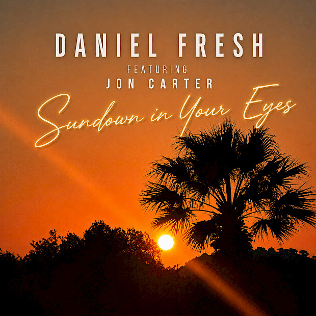 Daniel Fresh feat. Jon Carter - Sundown In Your Eyes